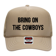 Load image into Gallery viewer, BRING ON THE COWBOYS