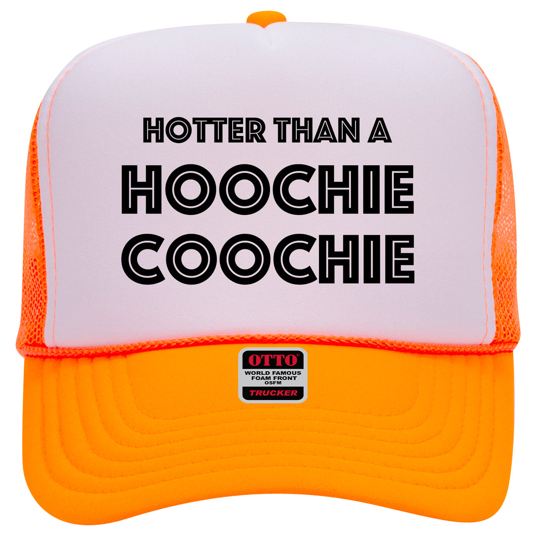 HOTTER THAN A HOOCHIE COOCHIE
