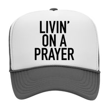 Load image into Gallery viewer, LIVIN' ON A PRAYER