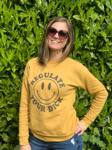 REGULATE YOUR DICK CREWNECK