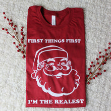Load image into Gallery viewer, FIRST THINGS FIRST I&#39;M THE REALEST