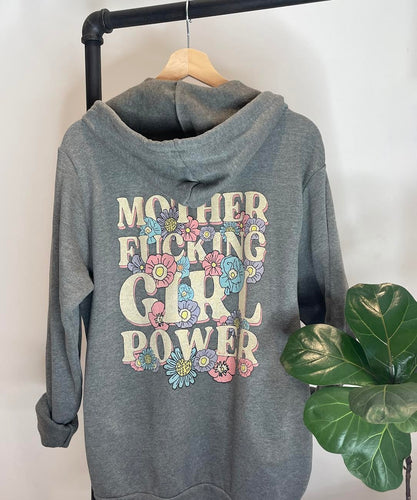 MOTHER FUCKING GIRL POWER - FRONT ZIP HOODIE