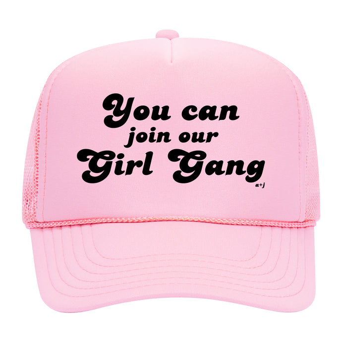 YOU CAN JOIN OUR GIRL GANG